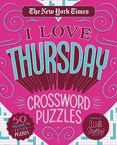 The New York Times Greatest Hits Of Thursday Crossword Puzzles 100 Medium Puzzles The New York Times Shortz Will 9781250198372 Amazon Com Books The New York Times Greatest Hits Of Thursday Crossword Puzzles 100 Medium Puzzles The New York Times Shortz Will 9781250198372 Amazon Com Books