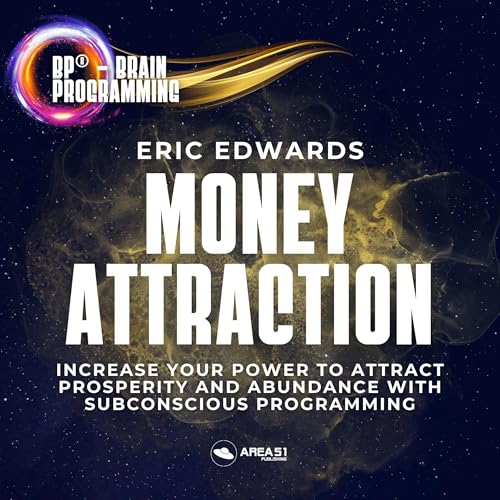 Audiobook: BP&amp;reg; &amp;ndash; Brain Programming. Money Attraction by Eric Edwards episode artwork