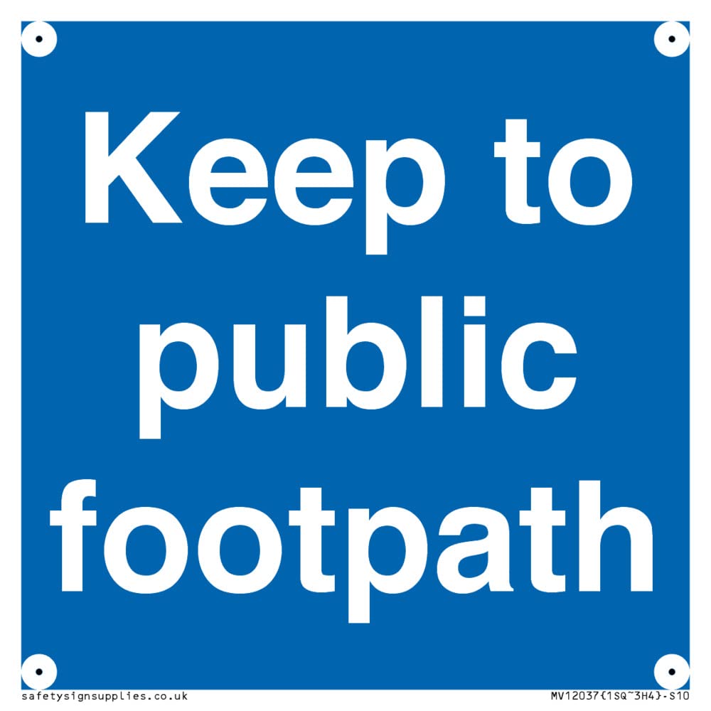 Keep to public footpath Sign - 100x100mm - S10