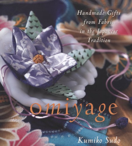 Omiyage: Handmade Gifts from Fabric in the Japanese Tradition