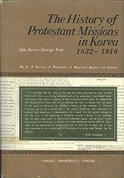 Hardcover The History of Protestant Missions In Korea: 1832-1910 Book