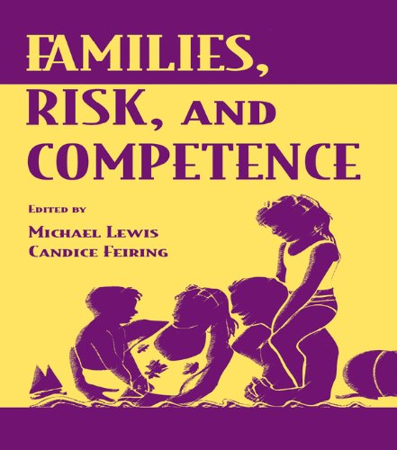 Families, Risk, and Competence      1st Edition, Kindle Edition