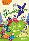 Die Tintenkleckser 1 - Mit Schlafsack in die Schule (Die Tintenkleckser-Reihe, Band 1)