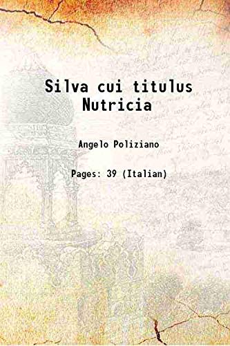 Silva cui titulus Nutricia 1491 [Hardcover]