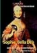 Produktbild Sophie, Bella Dea: Liebe, Lust und Leid einer Hofdame