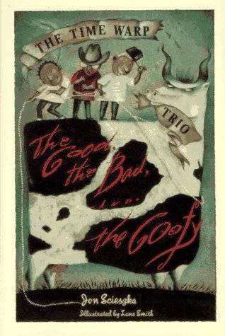 By Jon Scieszka: The Good, the Bad, and the Goo... B004SUYPWC Book Cover