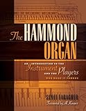 The Hammond Organ: An Introduction to the Instrument and the Players Who Made It Famous (English Edition)