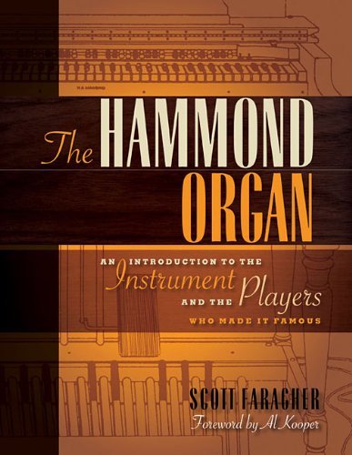 The Hammond Organ: An Introduction to the Instrument and the Players Who Made It Famous (English Edition)