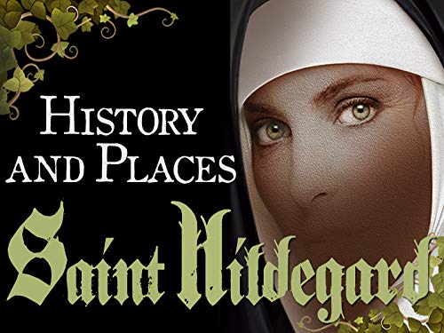 History and Places - Saint Hildegard