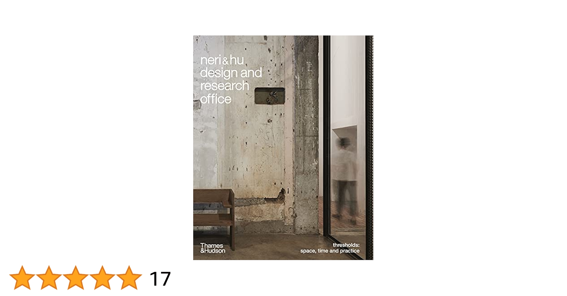 Neri&Hu Design and Research Office: Thresholds: Hu, Rossana