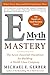 E-Myth Mastery: The Seven Essential Disciplines for Building a World-Class Company