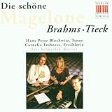  Johannes Brahms: Die schöne Magelone (op. 33) (Liebesgeschichte der schönen Magelone und des Grafen Peter von Provence)