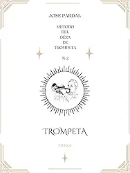 Jose Pardal Metodo del Deza de Trompeta Merza N-2: Trompeta