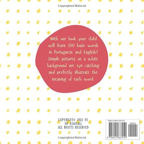 My First 100 Words Portuguese English | Bilingual Picture Dictionary For Kids | Dicionário Ilustrado Português Inglês Para Crianças: Learn Brazilian Portuguese | Portuguese Children's Books #TOP1