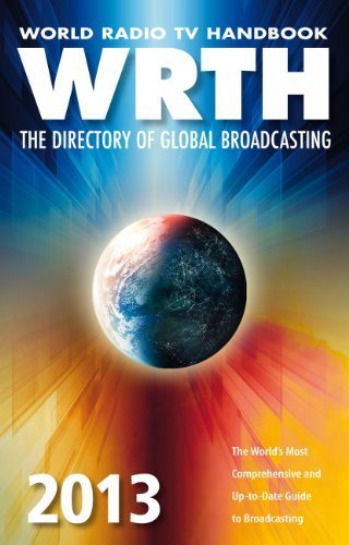 World Radio TV Handbook 2013 by WRTH Publishing Published by WRTH Publishing (2012)