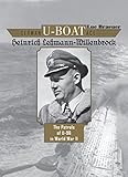  German U-Boat Ace Heinrich Lehmann-Willenbrock: The Patrols of U-96 in World War II: 5