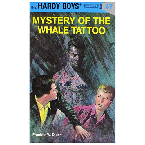 Mystery of the Whale Tattoo (Hardy Boys, No. 47) B00JZRWRR8 Book Cover