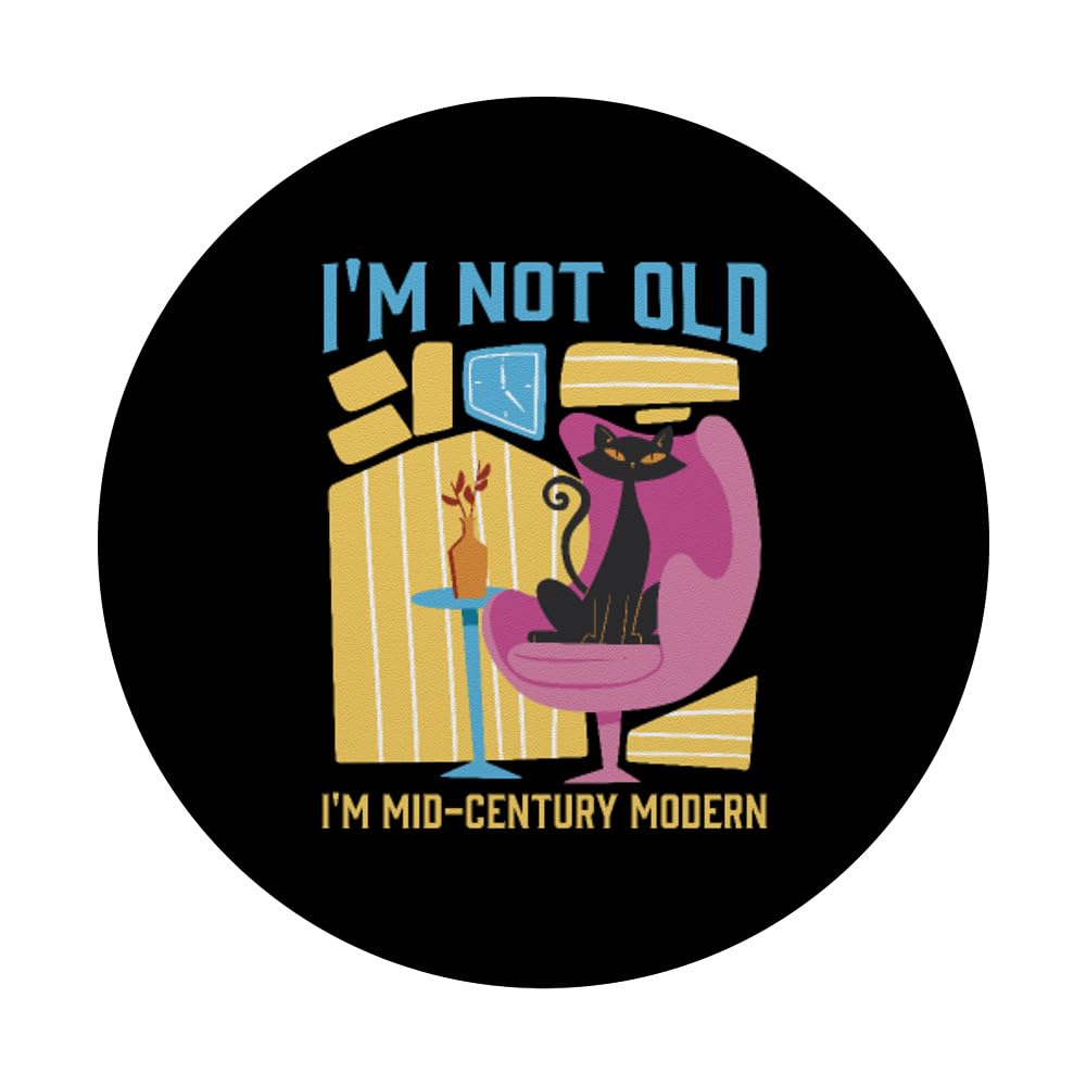 I'm Not Old I'm Mid-Century Modern Funny Retro PopSockets Swappable PopGrip, Black - Image 3