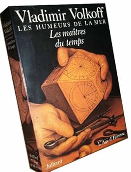 Les Maîtres du temps - Book #4 of the Les Humeurs de la mer