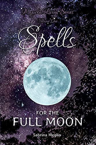 Magickal Living Series Volume One