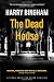 The Dead House (Fiona Griffiths Crime Thriller Series) (Volume 5)