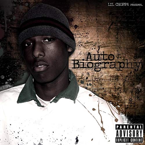 Autobiography de Lil Choppa en Amazon Music Unlimited