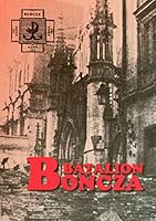 Batalion "Boncza": Relacje Z Walk W Powstaniu Warszawskim Na Starowce, Powislu I Srodmiesciu 8389929791 Book Cover