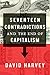 Seventeen Contradictions and the End of Capitalism