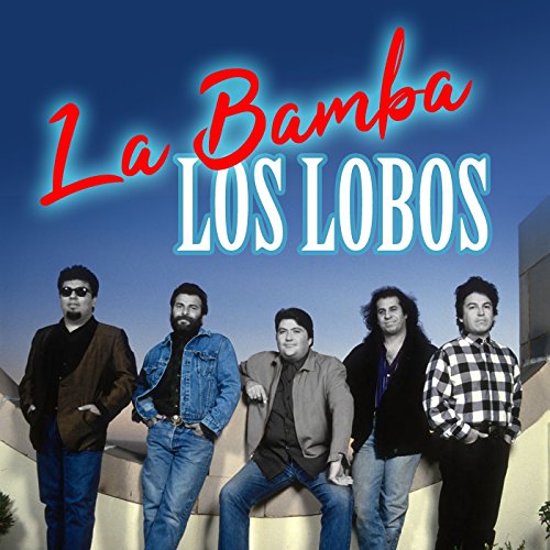 La Bamba di Los Lobos su Amazon Music Unlimited