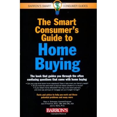 The Smart Consumer's Guide to Home Buying