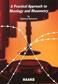Hardcover A Practical Approach to Rheology and Rheometry Book