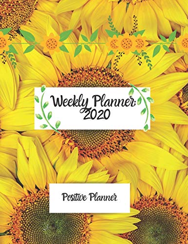 Weekly Planner 2020 :Positive Planner: Large 8.5 x11 Pretty Sunflower matte cover, two pages for each week, full page monthly calendar, inspirational ... A great gift. (Positive Planners) image 3