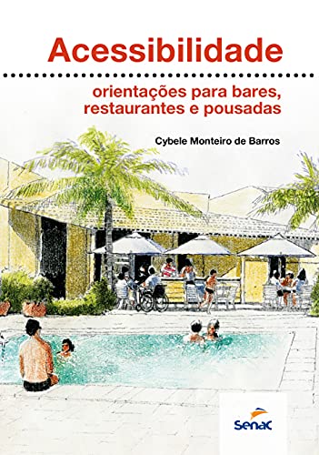 Acessibilidade: Orientações para bares, restaurantes e pousadas