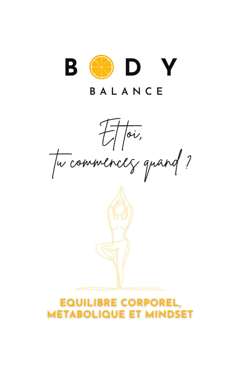 BODY BALANCE: Et toi, tu commences quand ?