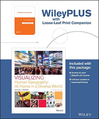 Visualizing Human Geography: At Home in a Diverse World, 3e WileyPLUS ...