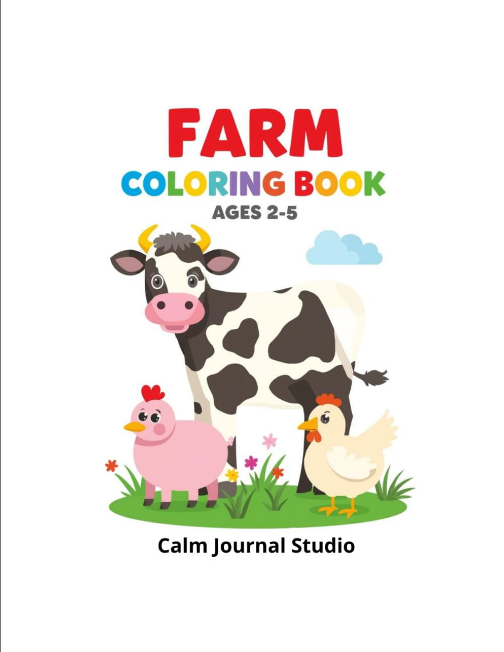 Farm Animals Coloring Book Vol. 2: Farm Animals Coloring Book for Toddlers Ages 2–5 Vol. 2