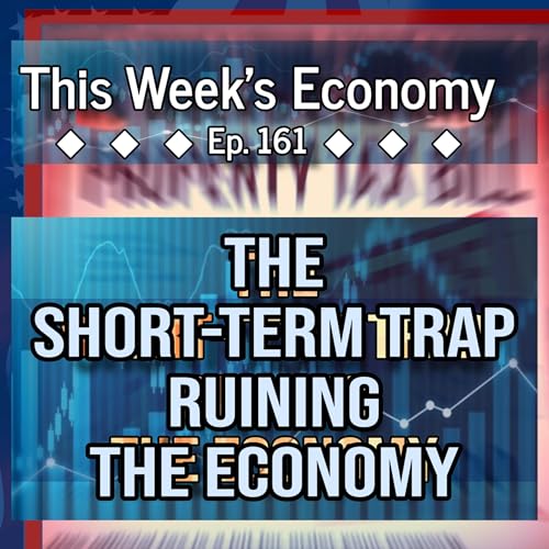 Hidden Incentives Behind Today&rsquo;s Policies | TWE 161