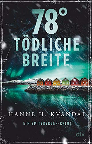 78° tödliche Breite: Ein...
