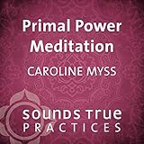 Primal Power Meditation