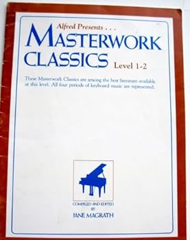 Masterwork Classics, Level 1 & 2 (Masterwork Classics)