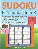 Sudoku para niños de 6 - 8 - Genial rompecabezas de Sudoku contigo dondequiera que vayas: 1 Sudoku para niños de 6 - 8 - Genial rompecabezas de Sudoku contigo dondequiera que vayas: 1