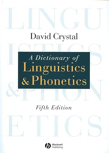 A Dictionary of Linguistics & Phonetics (Langua... 0631226648 Book Cover