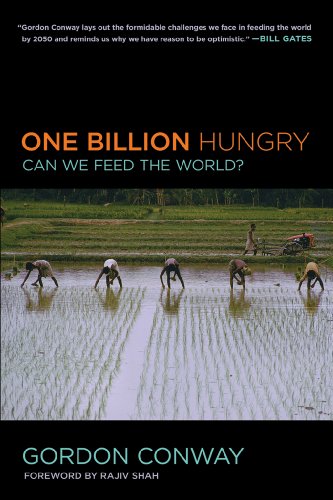 One Billion Hungry: Can We Feed the World? One Billion Hungry: Can We Feed the World?
