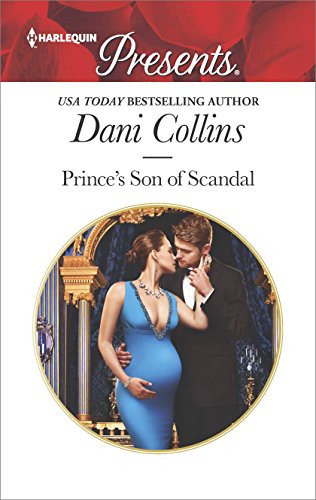 Prince's Son of Scandal: A Contemporary Royal Romance (The Sauveterre Siblings Book 4) Prince's Son of Scandal: A Contemporary Royal Romance (The Sauveterre Siblings Book 4)