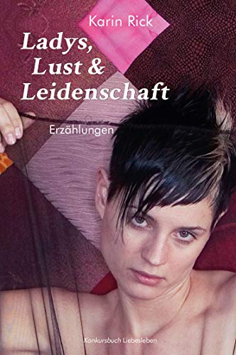 Ladys, Lust und Leidenschaft: Erzählungen
