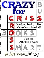 Crazy for Crisscross 1517216516 Book Cover