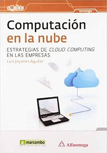 Computación en la nube: estrategias de Cloud Computing en las empresas (SIN COLECCION)