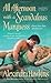 All Afternoon with a Scandalous Marquess: A Lords of Vice Novel