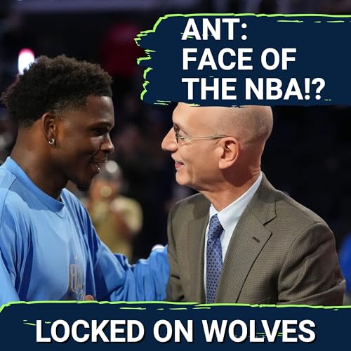 BONUS: The 'FACE OF THE NBA' Discussion Fits Minnesota Timberwolves' Superstar Anthony Edwards Podcast Por  arte de portada