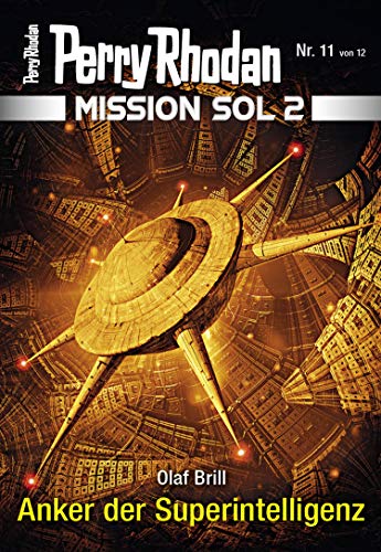 Mission SOL 2020 / 11: Anker der Superintelligenz: Miniserie (PERRY RH Mission SOL 2020 / 11: Anker der Superintelligenz: Miniserie (PERRY RH